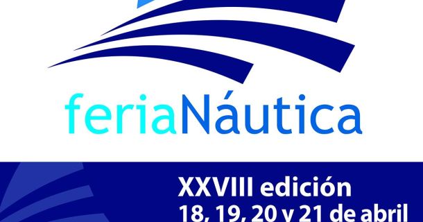 FERIA NÁUTICA XXVIII edición 18,19,20 y 21 de abril de 2024